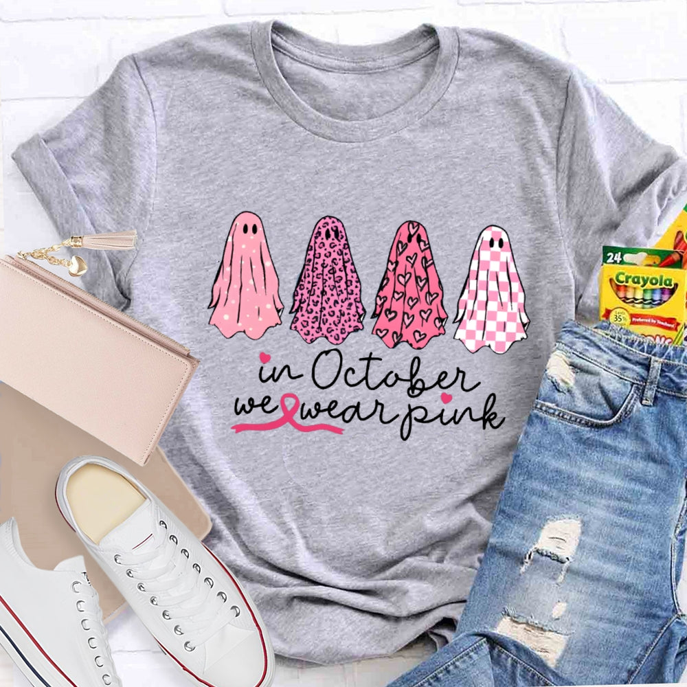 In October We Wear Pink Ghosts Breast Cancer Support Squad T-shirt