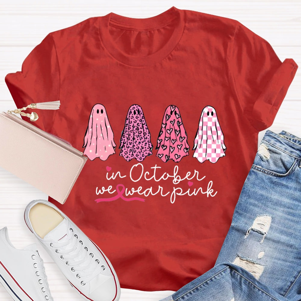 In October We Wear Pink Ghosts Breast Cancer Support Squad T-shirt
