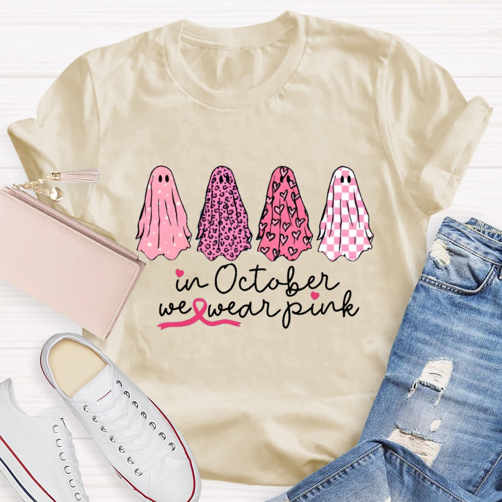 In October We Wear Pink Ghosts Breast Cancer Support Squad T-shirt