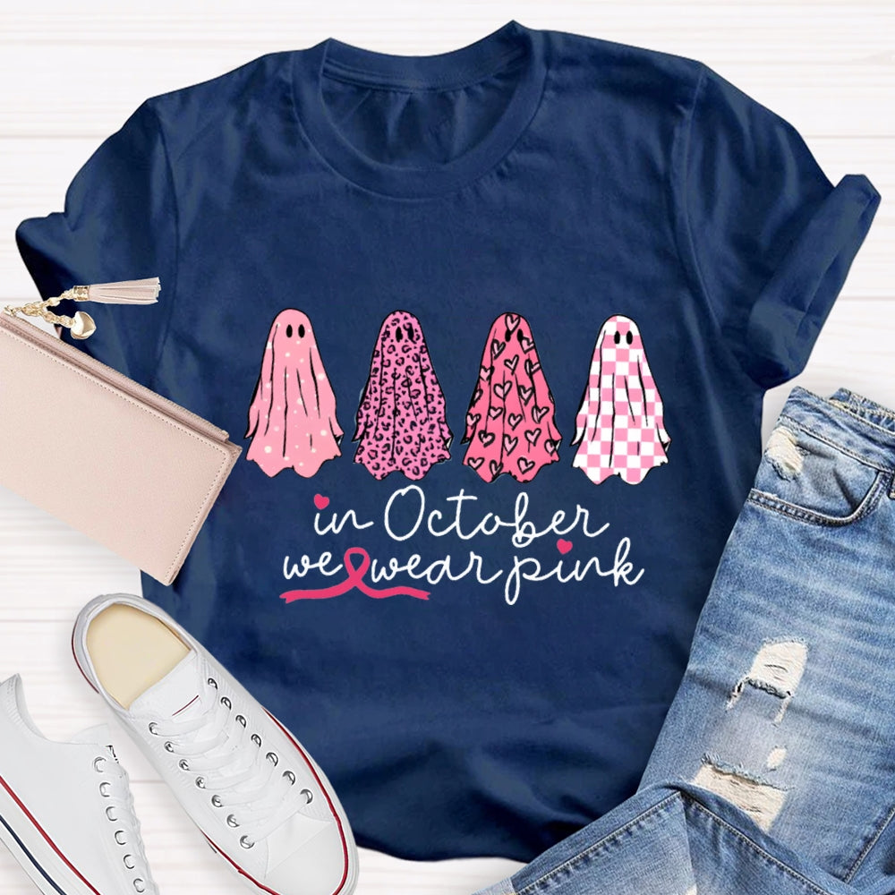 In October We Wear Pink Ghosts Breast Cancer Support Squad T-shirt