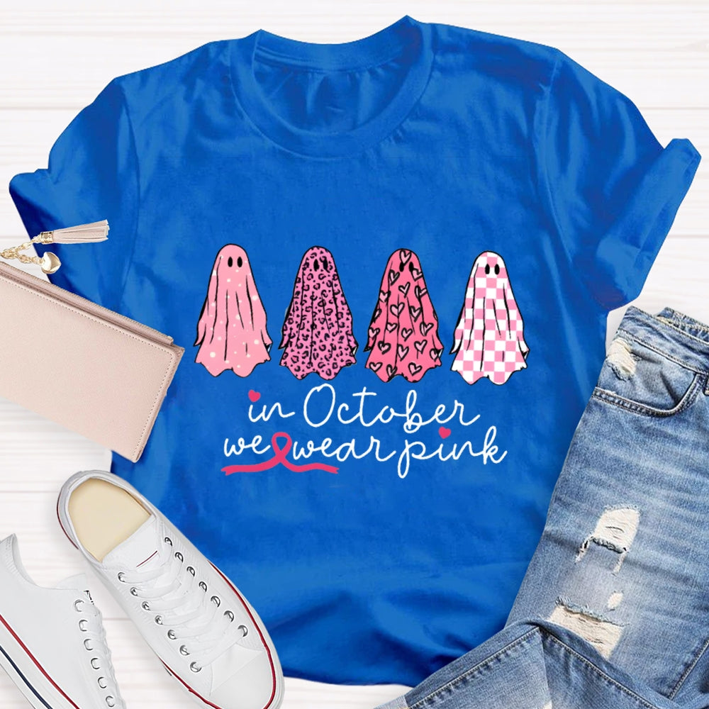 In October We Wear Pink Ghosts Breast Cancer Support Squad T-shirt