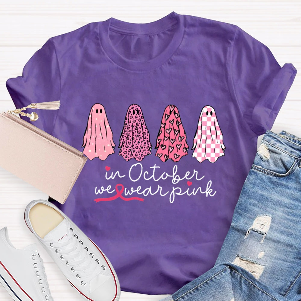 In October We Wear Pink Ghosts Breast Cancer Support Squad T-shirt