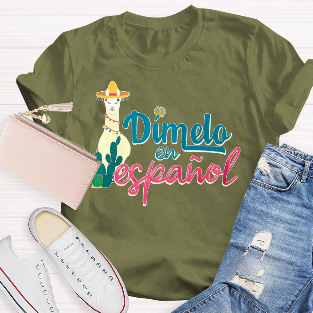 Dímelo En Español Shirt Dual Language T-shirt