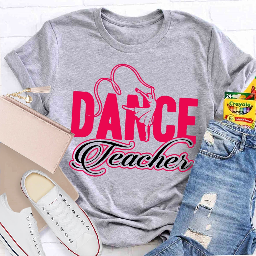 Dance Teacher Dance Lovers T-shirt