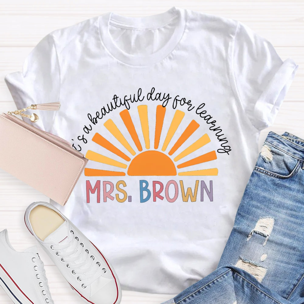 Personalized It's A Beautiful Day For Learning Teacher Shirt