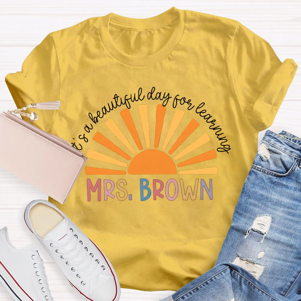 Personalized It's A Beautiful Day For Learning Teacher Shirt