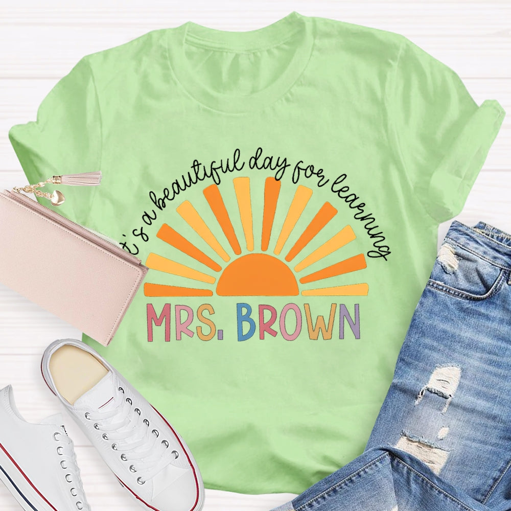 Personalized It's A Beautiful Day For Learning Teacher Shirt