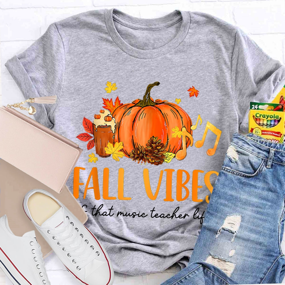 Fall Vibes And That Music Teacher Life T-shirt