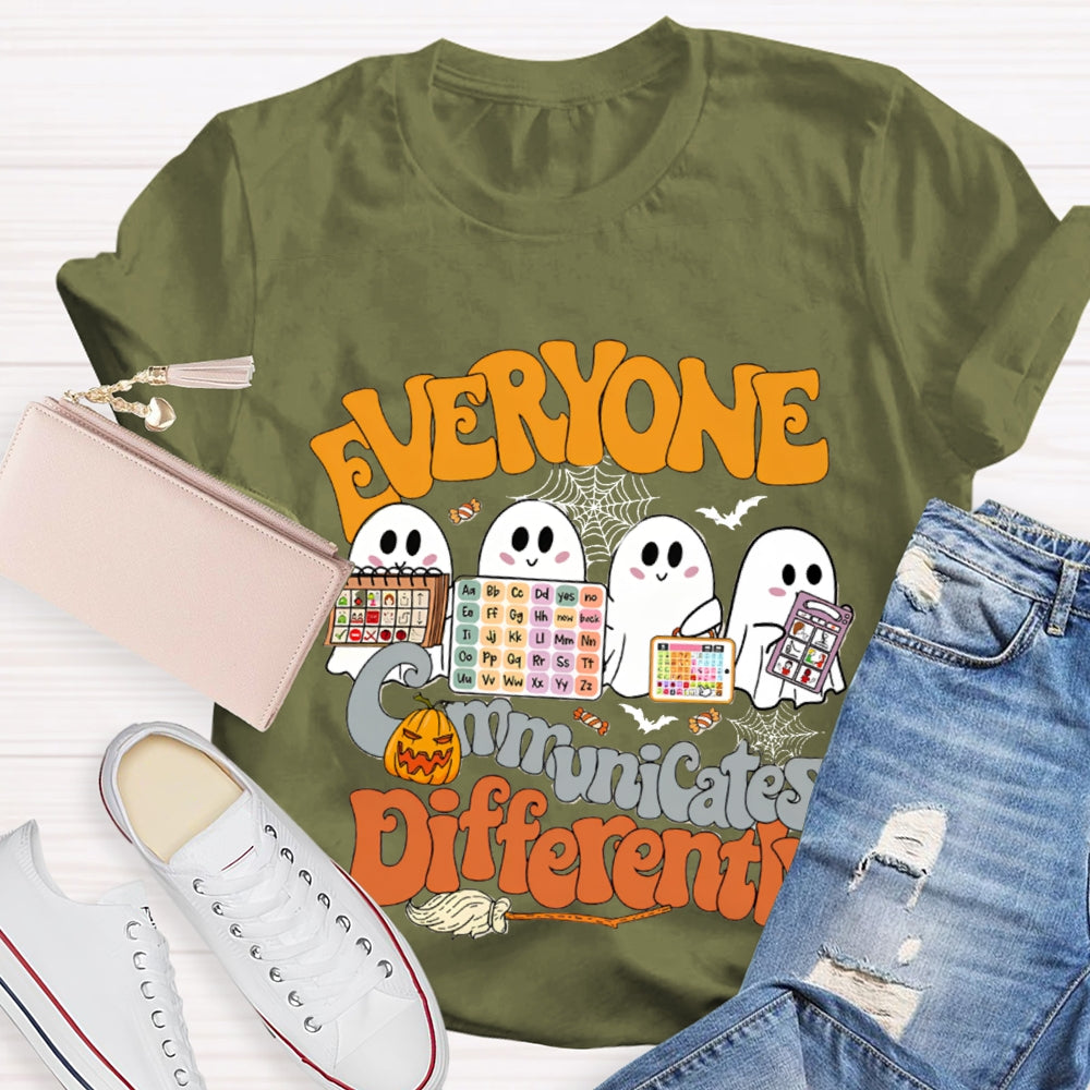 Everyone Communicates Differently The Ghost Who Is Learning T-Shirt