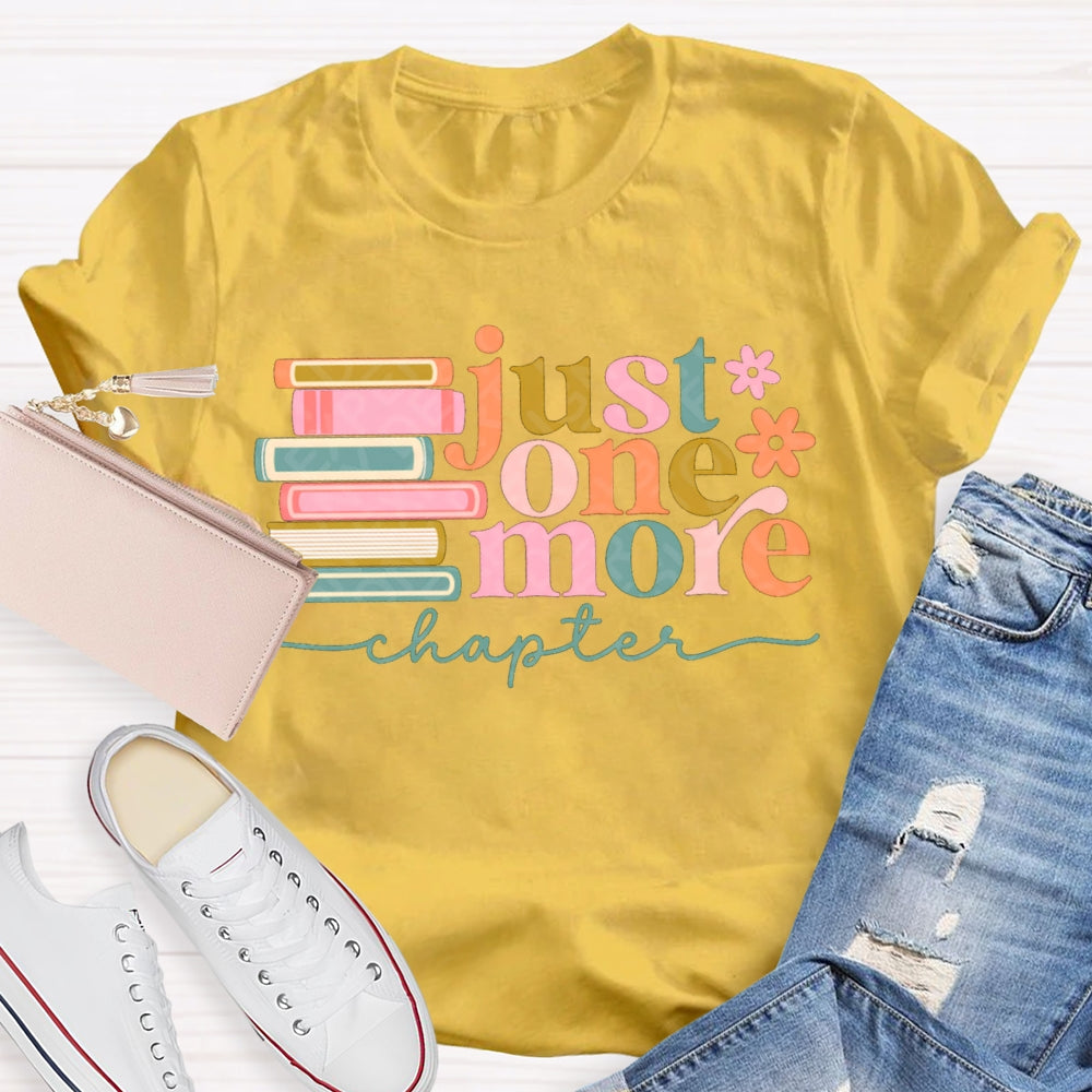 Just One More Chapter Reading Days T-shirt
