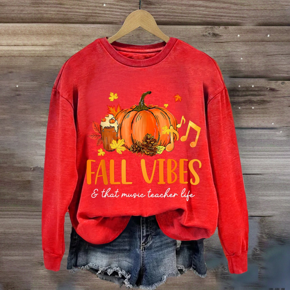 Fall Vibes And That Music Teacher Life sweatshirt