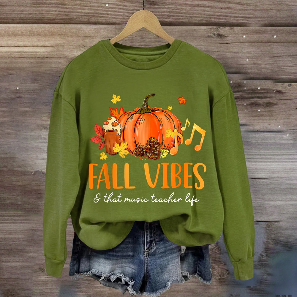 Fall Vibes And That Music Teacher Life sweatshirt