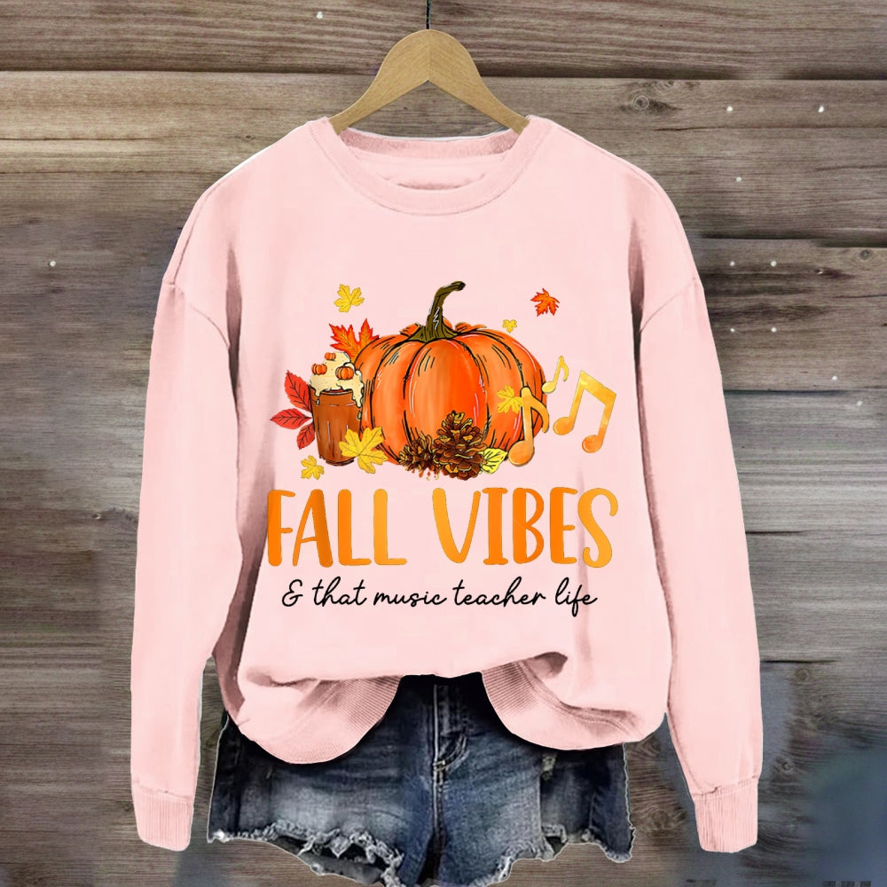 Fall Vibes And That Music Teacher Life sweatshirt