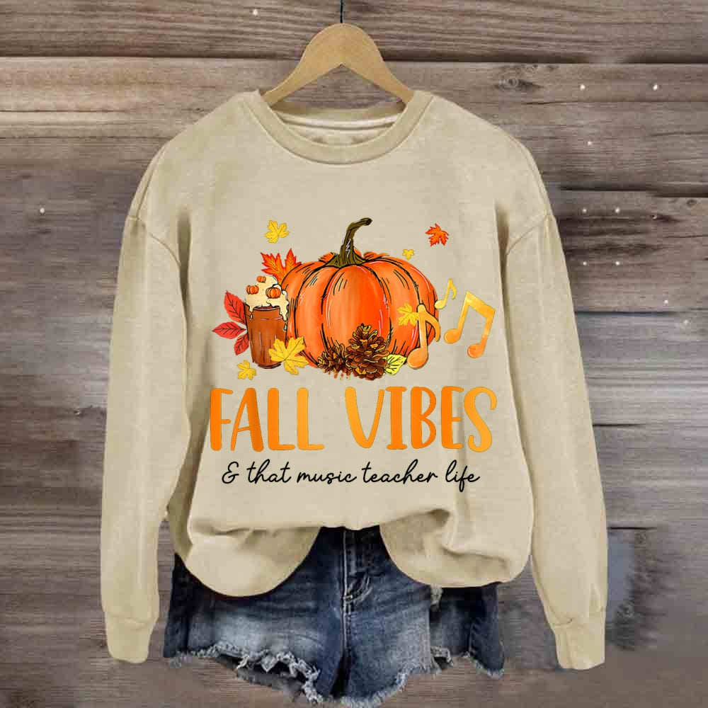 Fall Vibes And That Music Teacher Life sweatshirt