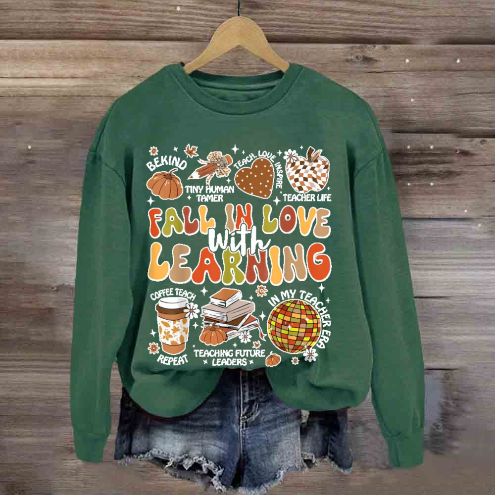 Fall In Love With Learning Funny Letters sweatshirt