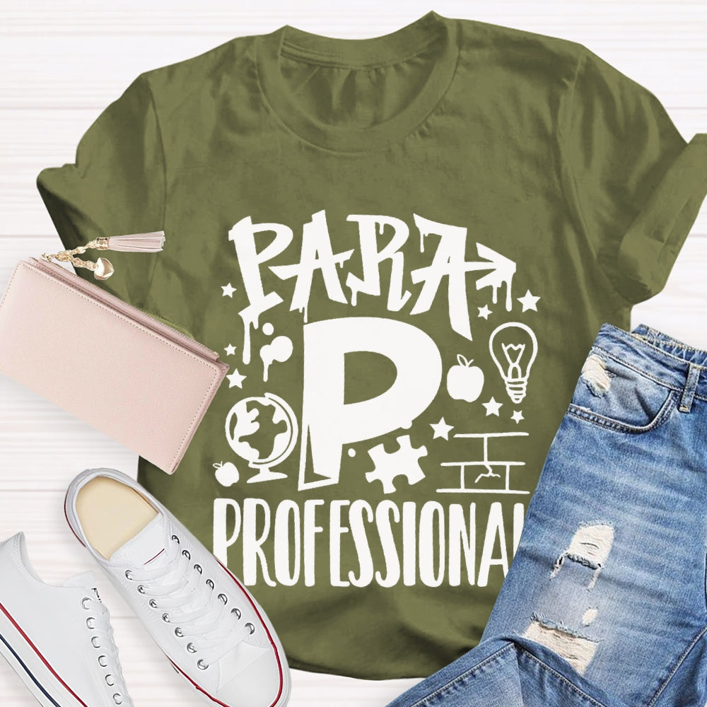 P Is For Para Professional T-shirt