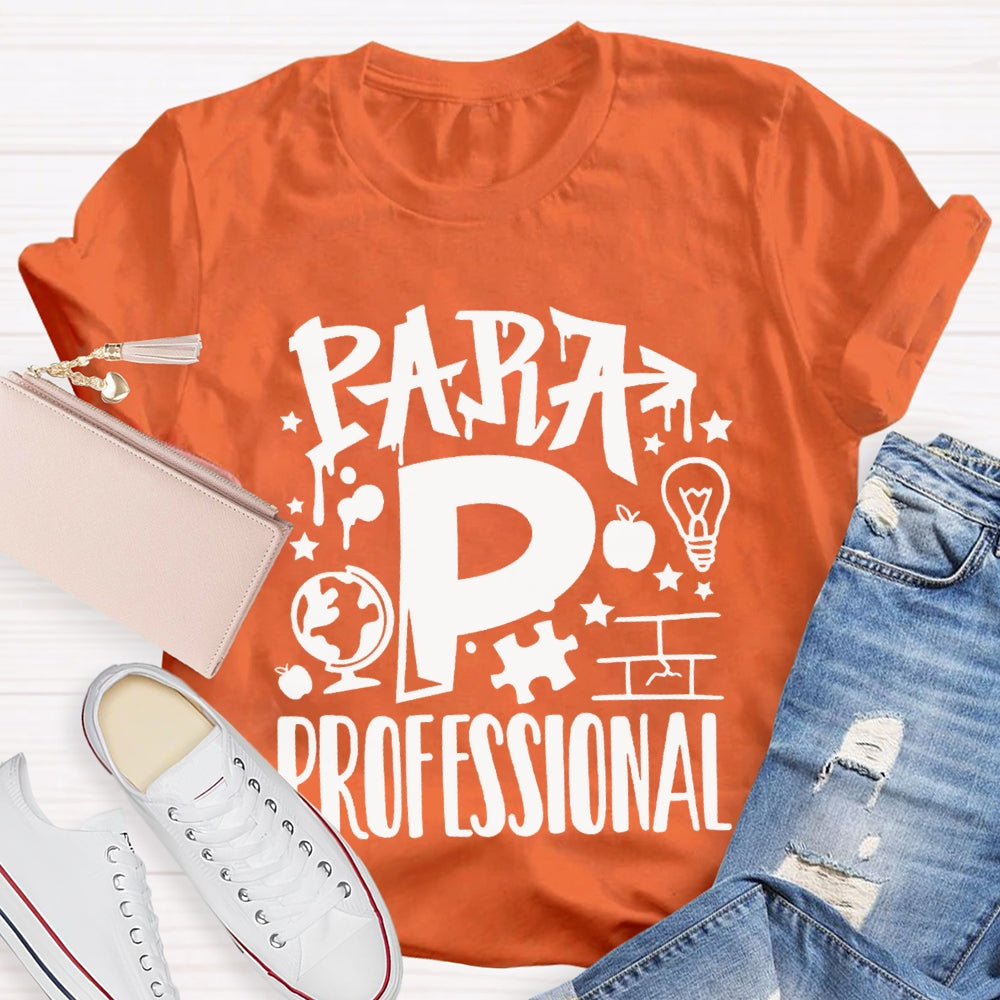 P Is For Para Professional T-shirt