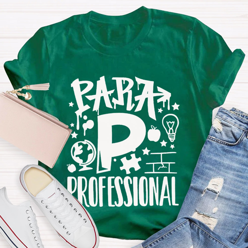 P Is For Para Professional T-shirt
