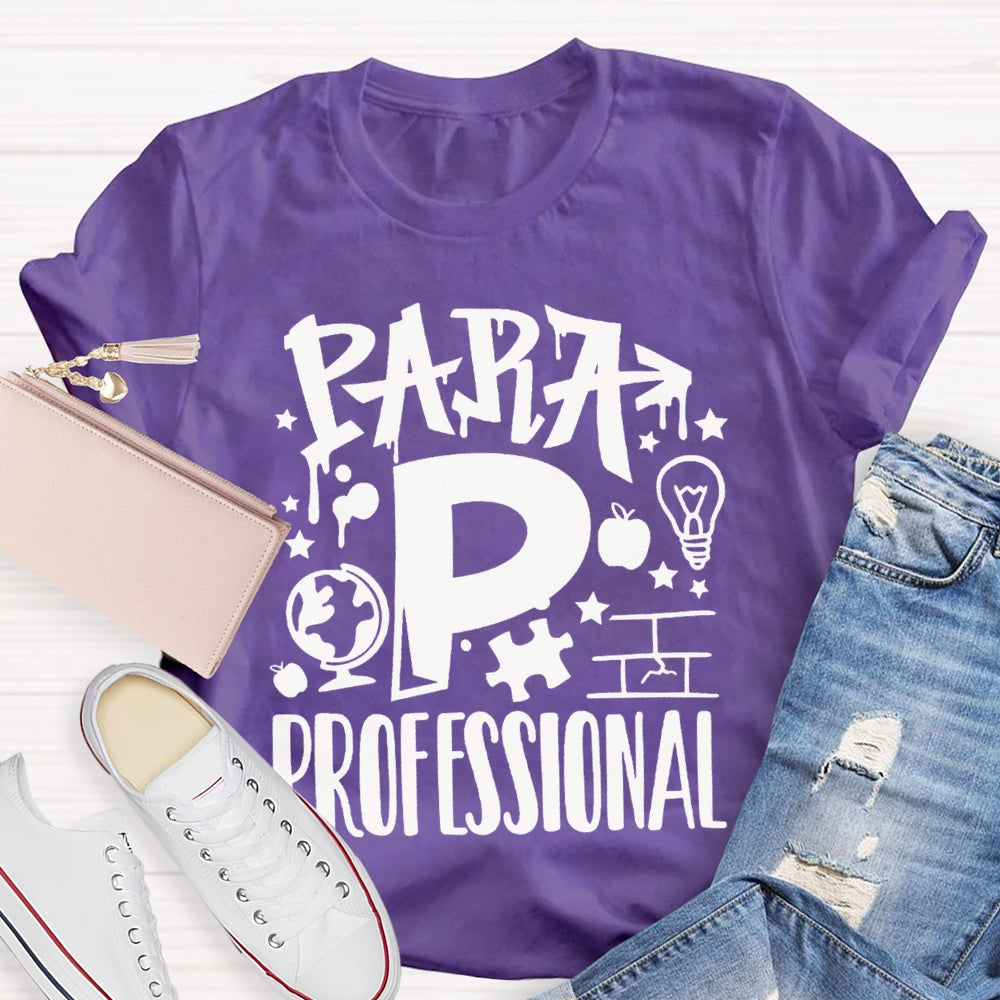 P Is For Para Professional T-shirt