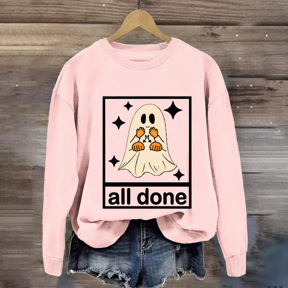 Halloween All Done Ghost sweatshirt