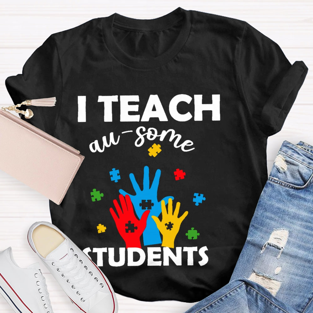 I Teach Au-some Students T-shirt