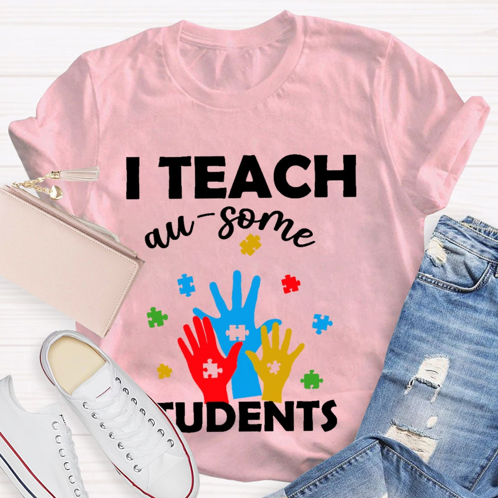 I Teach Au-some Students T-shirt