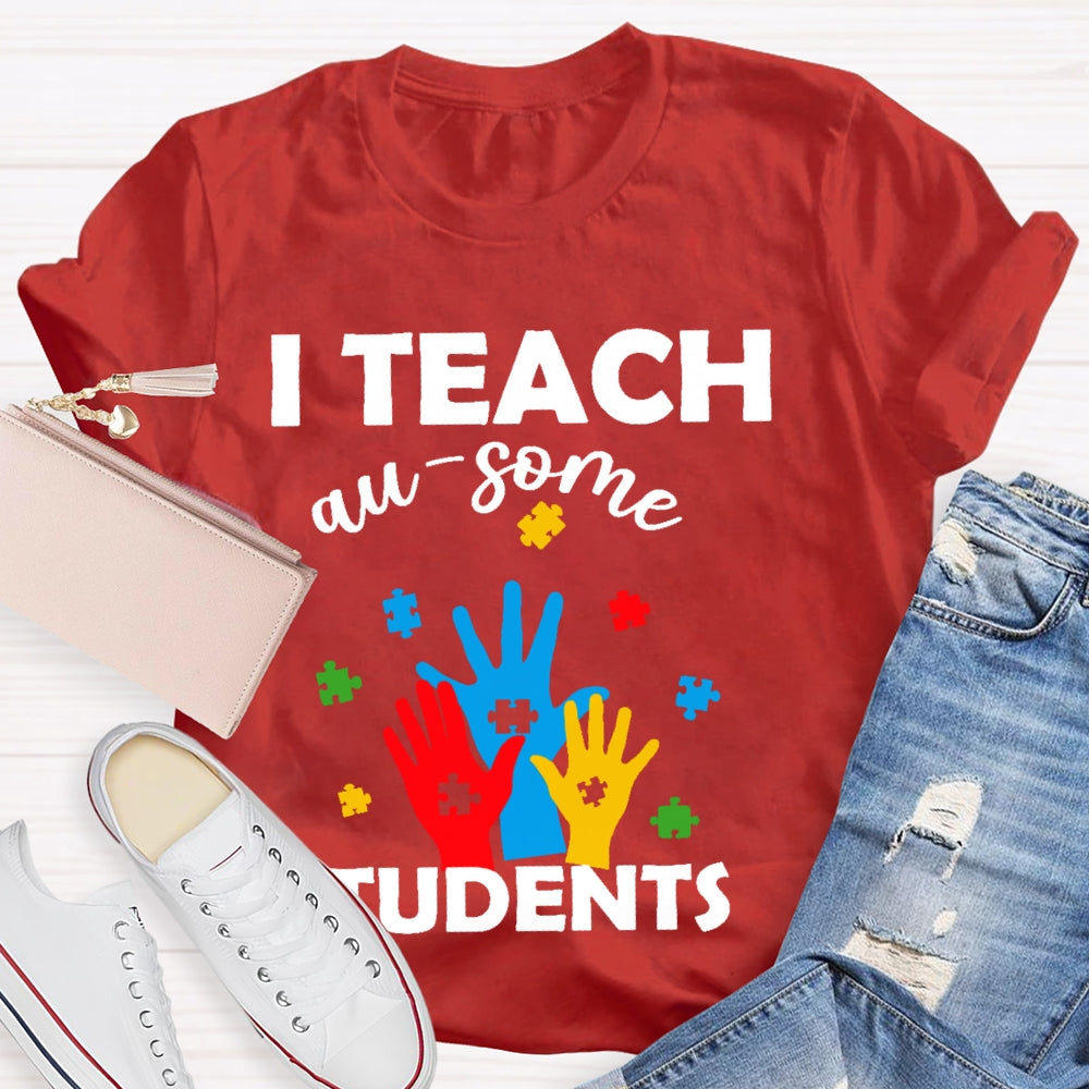 I Teach Au-some Students T-shirt