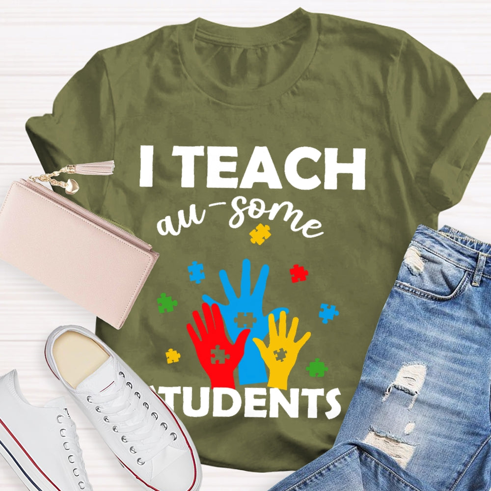 I Teach Au-some Students T-shirt
