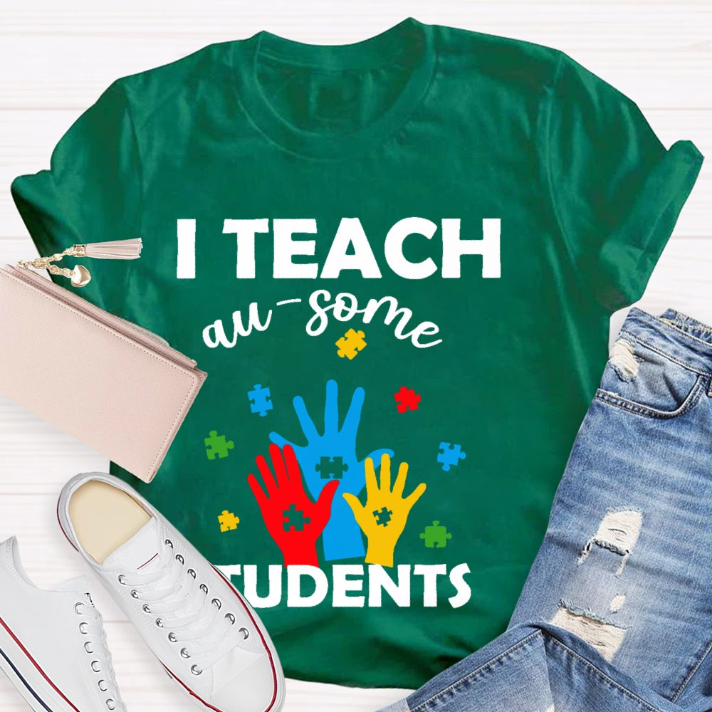 I Teach Au-some Students T-shirt