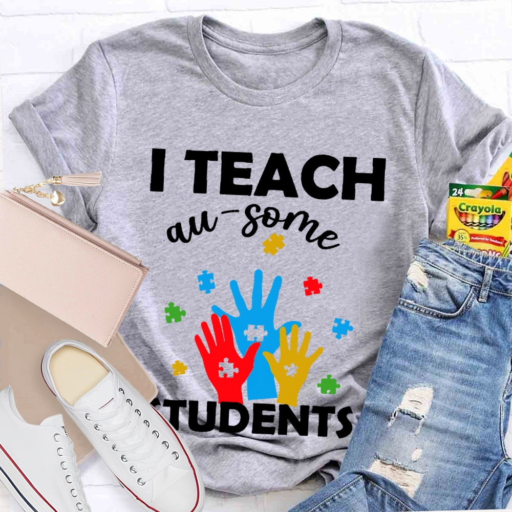 I Teach Au-some Students T-shirt