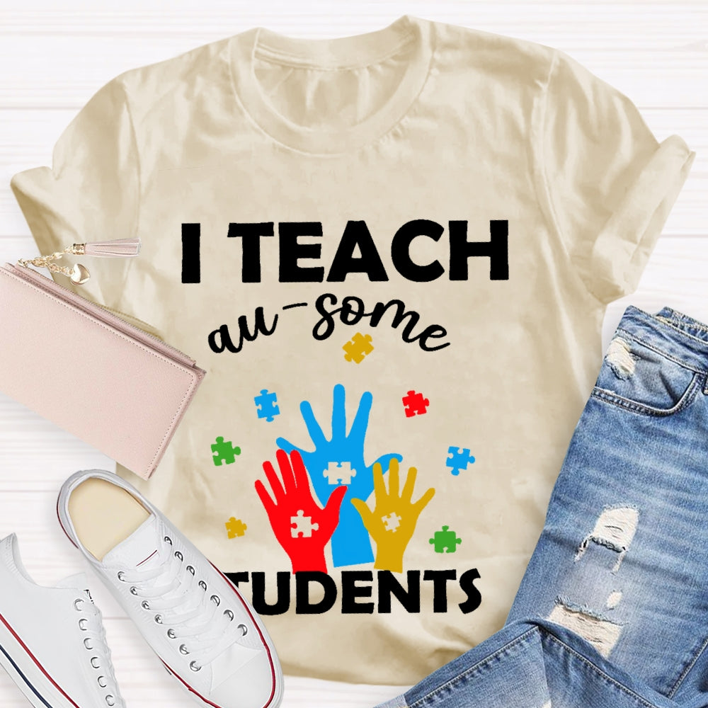 I Teach Au-some Students T-shirt