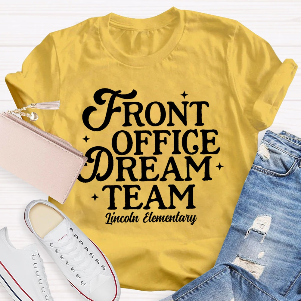 Personalized School Name Front Office Dream Team T-shirt