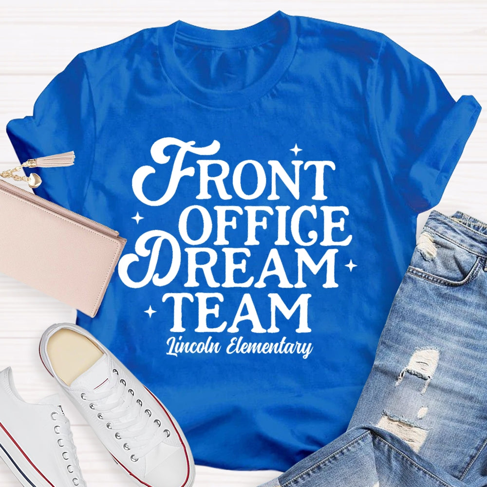 Personalized School Name Front Office Dream Team T-shirt