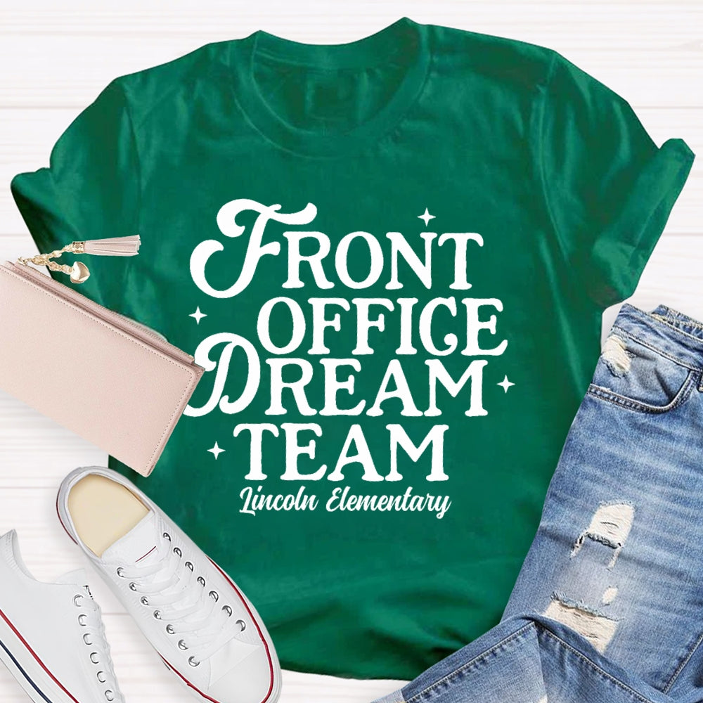 Personalized School Name Front Office Dream Team T-shirt
