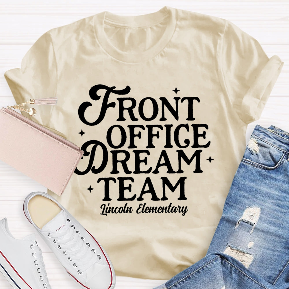 Personalized School Name Front Office Dream Team T-shirt