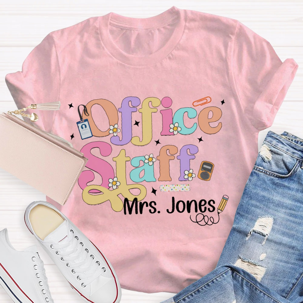 Personalized Name Office Staff Colorful Fonts And Small Flowers T-shirt