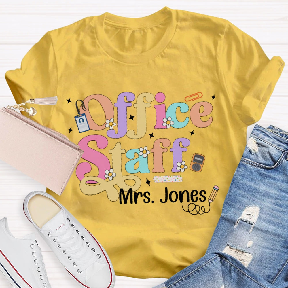 Personalized Name Office Staff Colorful Fonts And Small Flowers T-shirt