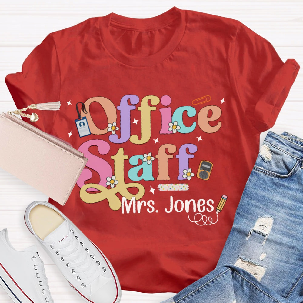 Personalized Name Office Staff Colorful Fonts And Small Flowers T-shirt