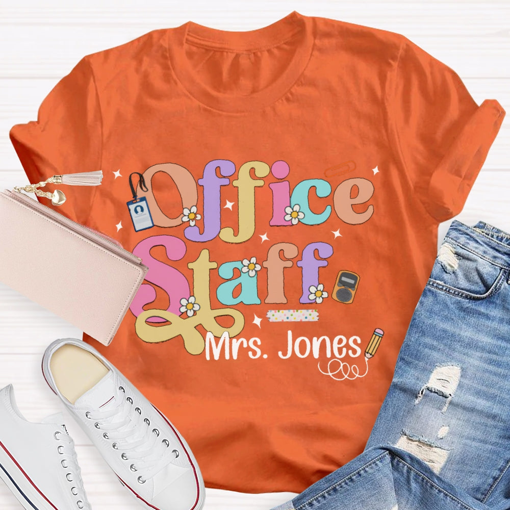 Personalized Name Office Staff Colorful Fonts And Small Flowers T-shirt