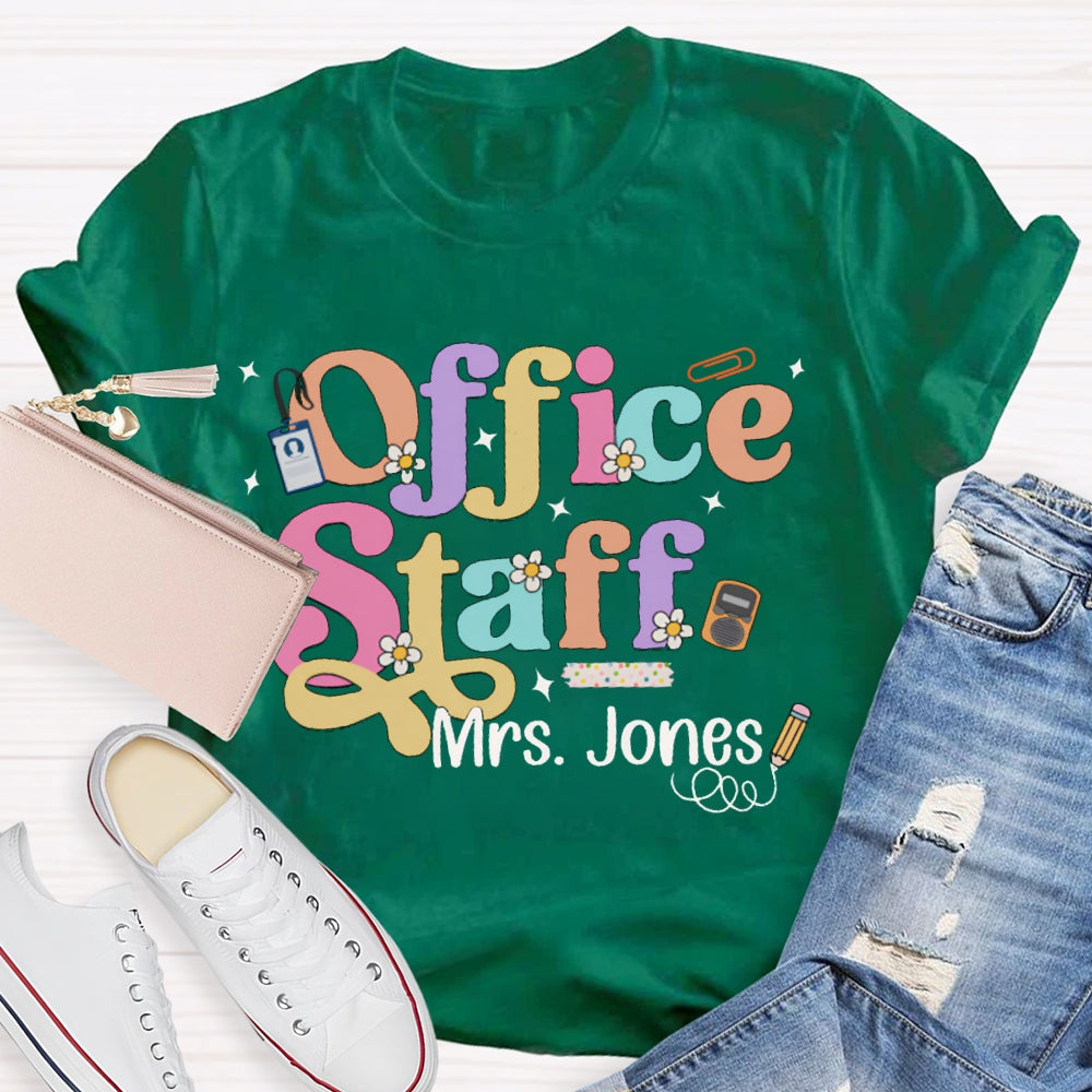 Personalized Name Office Staff Colorful Fonts And Small Flowers T-shirt