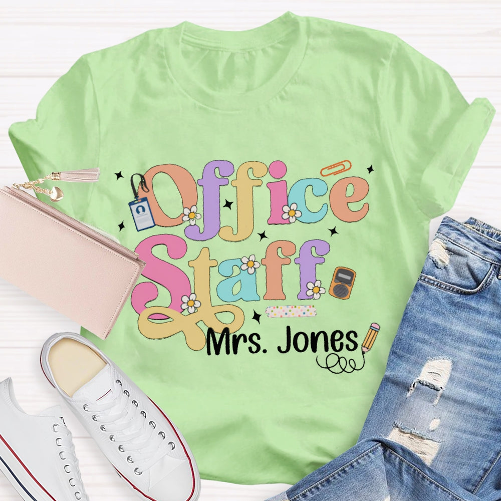 Personalized Name Office Staff Colorful Fonts And Small Flowers T-shirt