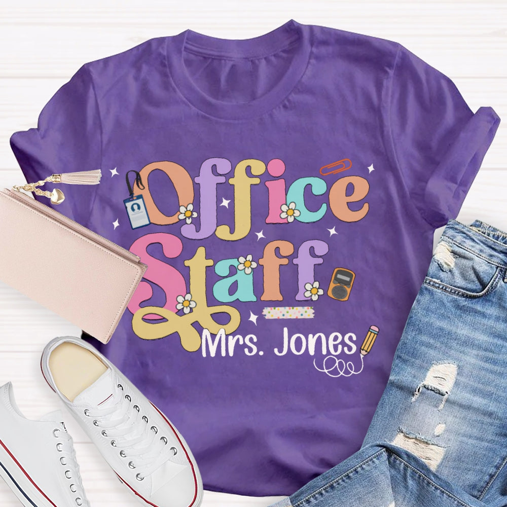 Personalized Name Office Staff Colorful Fonts And Small Flowers T-shirt