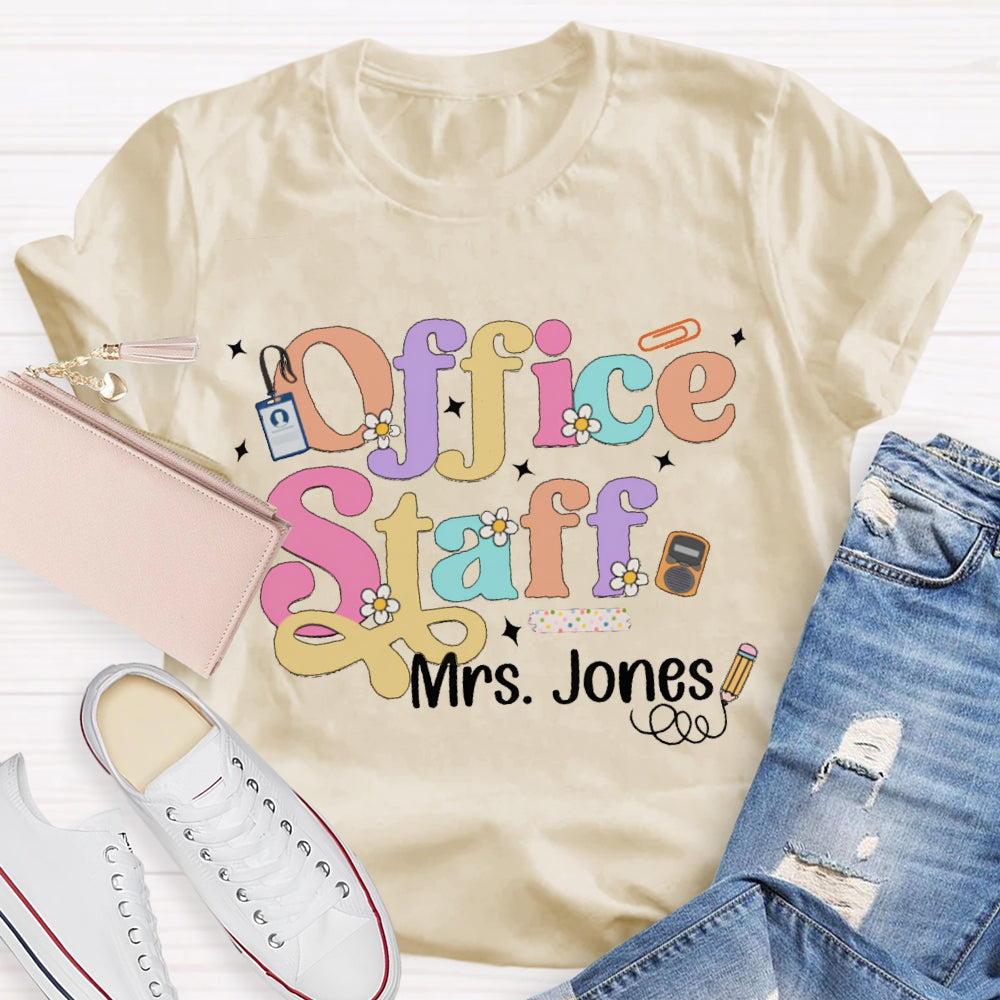 Personalized Name Office Staff Colorful Fonts And Small Flowers T-shirt