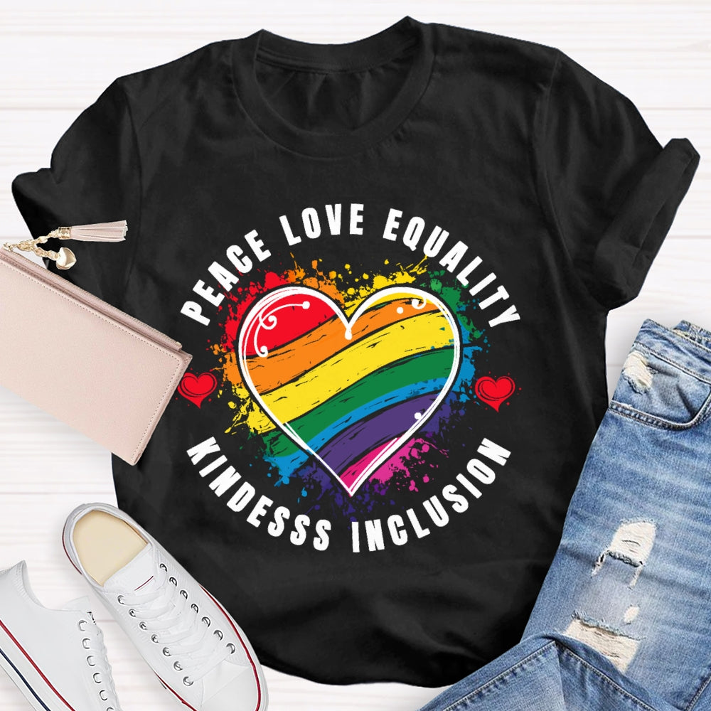 Kindness Peace Equality Love Inclusion Hope Diversity Social T-shirt