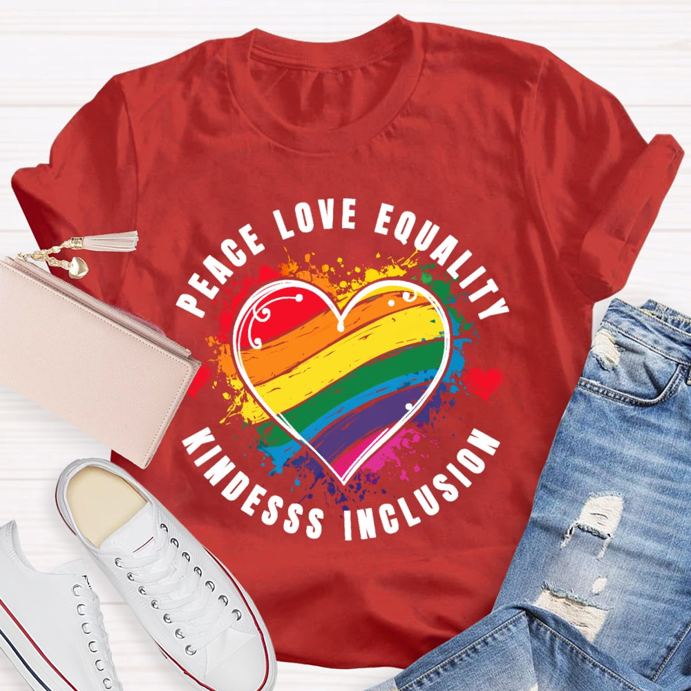 Kindness Peace Equality Love Inclusion Hope Diversity Social T-shirt