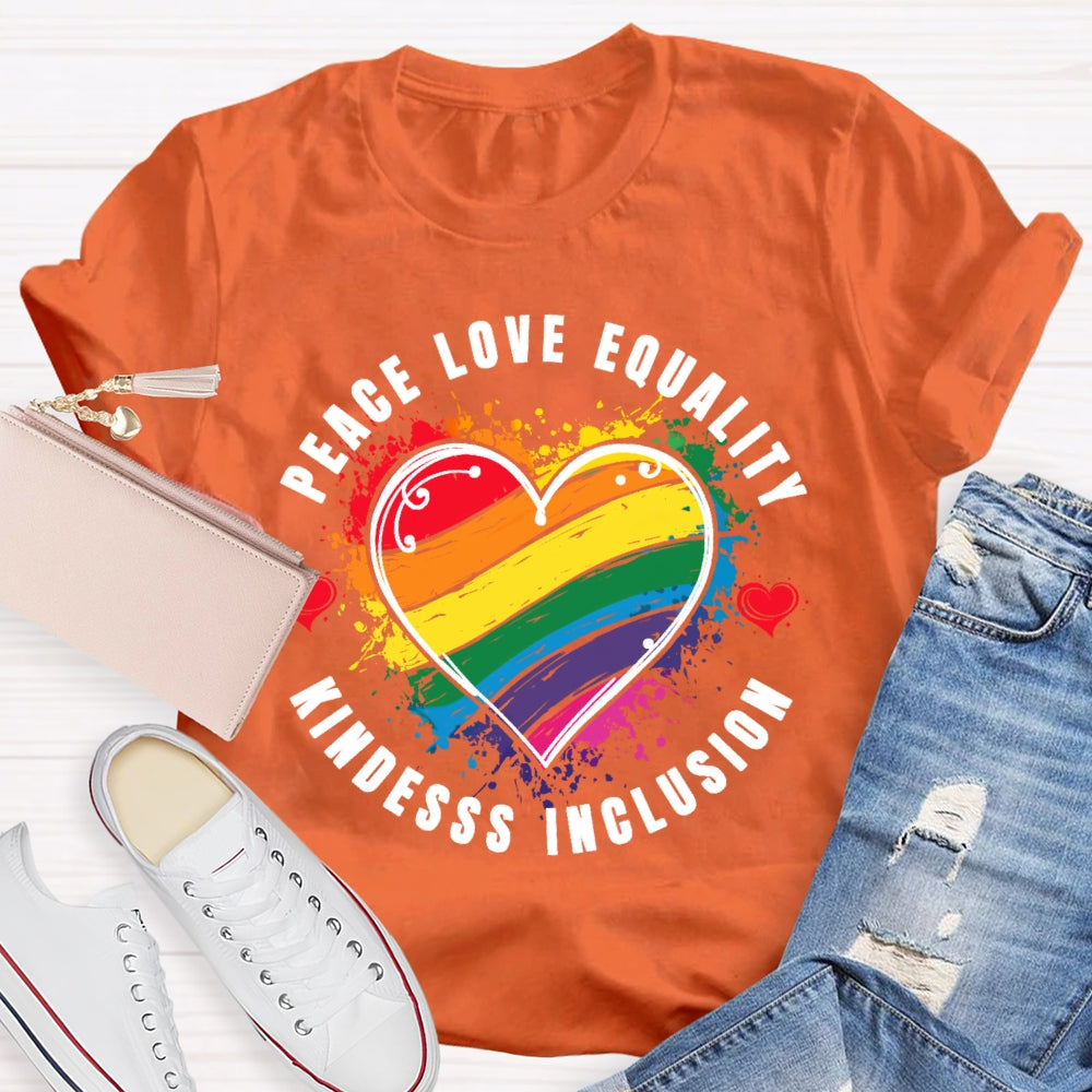 Kindness Peace Equality Love Inclusion Hope Diversity Social T-shirt