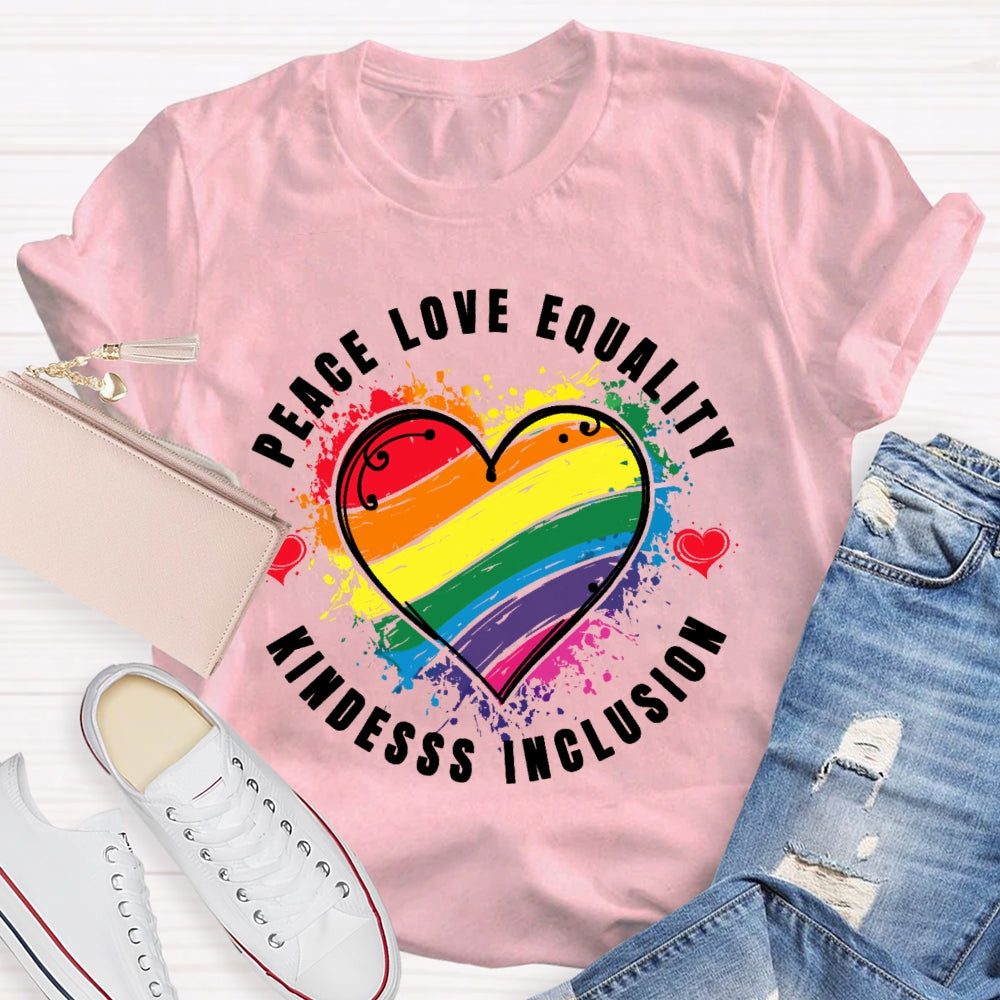 Kindness Peace Equality Love Inclusion Hope Diversity Social T-shirt