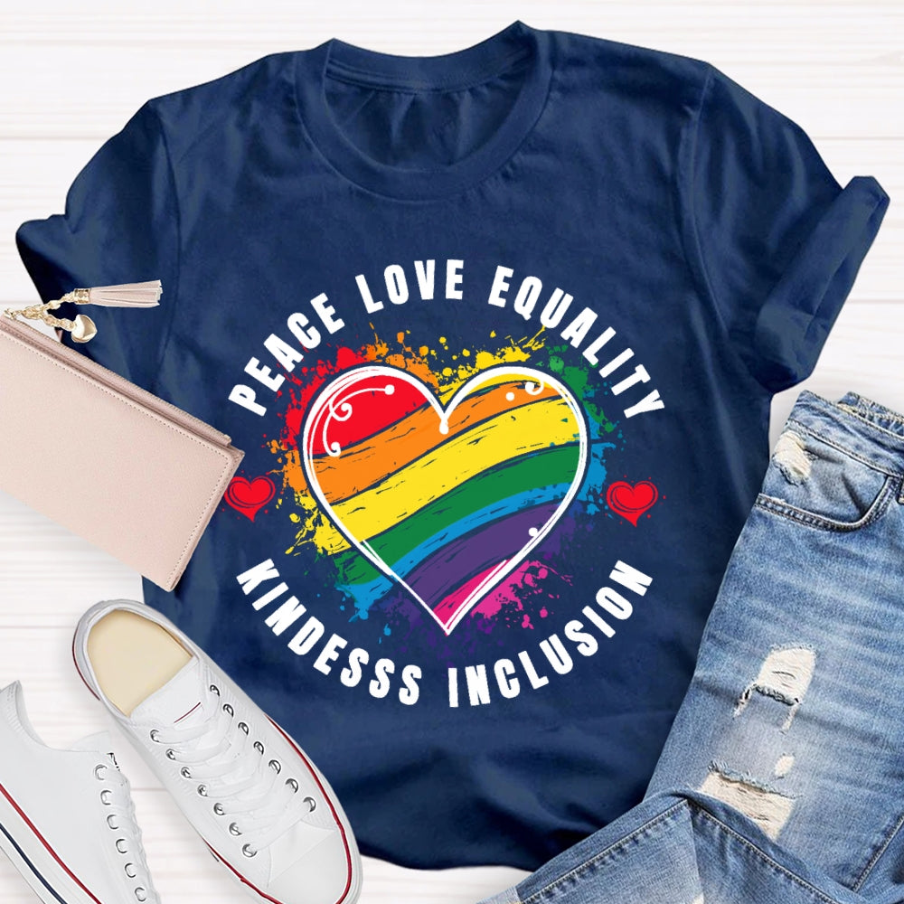 Kindness Peace Equality Love Inclusion Hope Diversity Social T-shirt