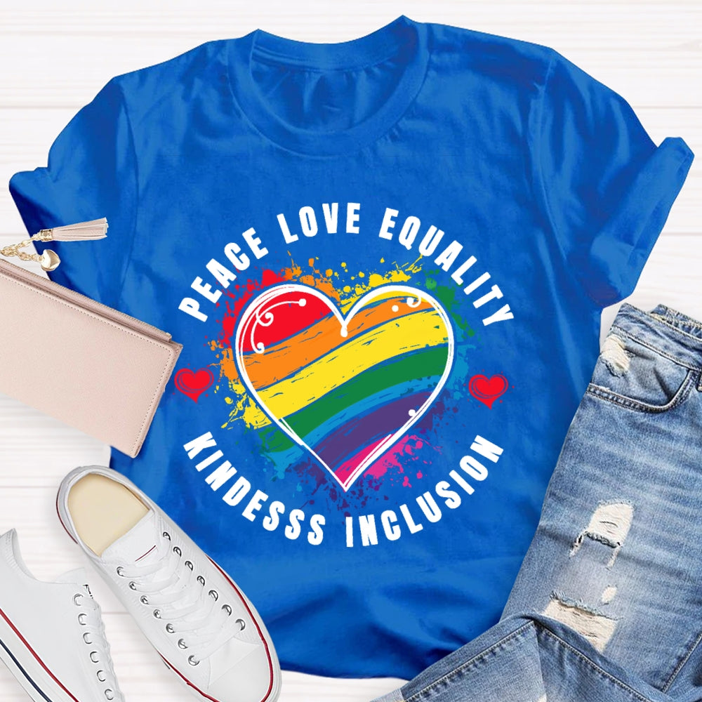 Kindness Peace Equality Love Inclusion Hope Diversity Social T-shirt