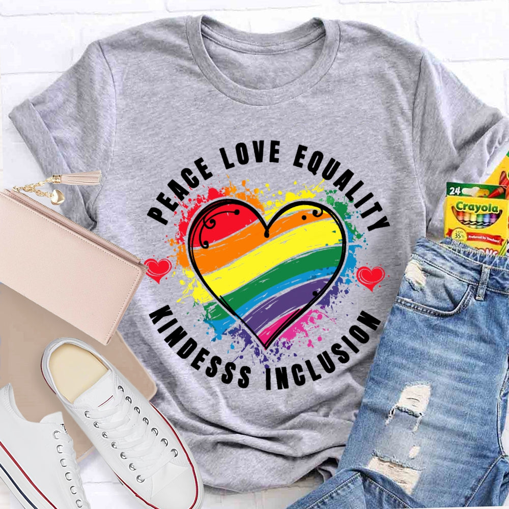 Kindness Peace Equality Love Inclusion Hope Diversity Social T-shirt